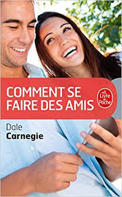 Comment se faire des amis de Dale Carnegie